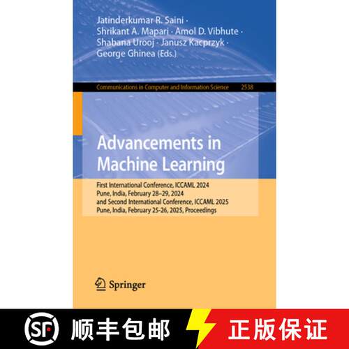 【3-4周达】Advancements in Machine Learning: First International Conference, ICCAML 2024, Pune, India... [9783031981371]