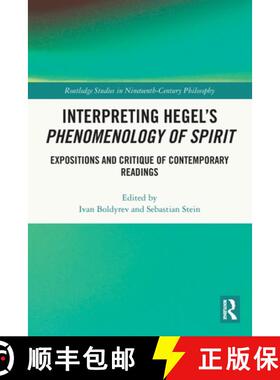 【3-4周达】Interpreting Hegel's Phenomenology of Spirit: Expositions and Critique of Contemporary Rea... [9781032156743]