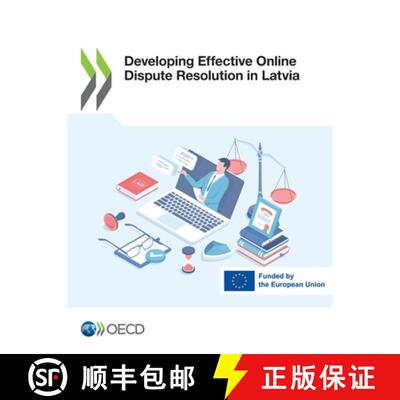 【3-4周达】Developing Effective Online Dispute Resolution in Latvia [9789264820098]