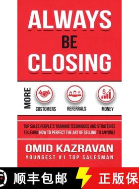 【3-4周达】Always Be Closing: Top Sales People's Training Techniques and Strategies to Learn How to P... [9781647770044]