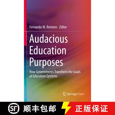 【3-4周达】Audacious Education Purposes : How Governments Transform the Goals of Education Systems [9783030418847]
