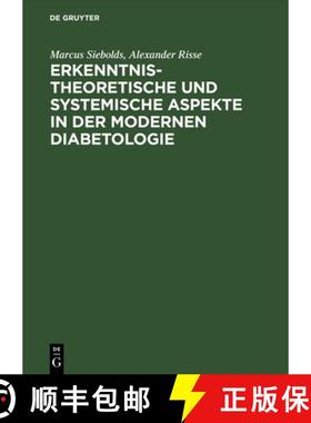 预订 Erkenntnistheoretische und systemische Aspekte in der modernen Diabetologie [9783110173475]