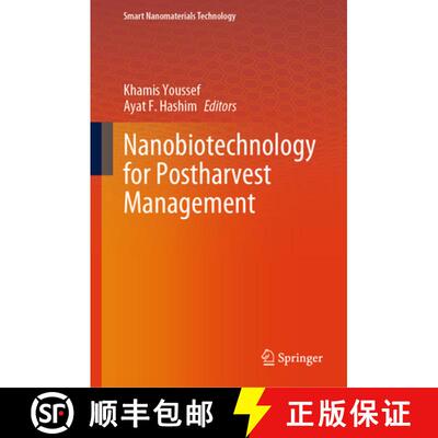 【3-4周达】精装 Nanobiotechnology for Postharvest Management [9789819692064]
