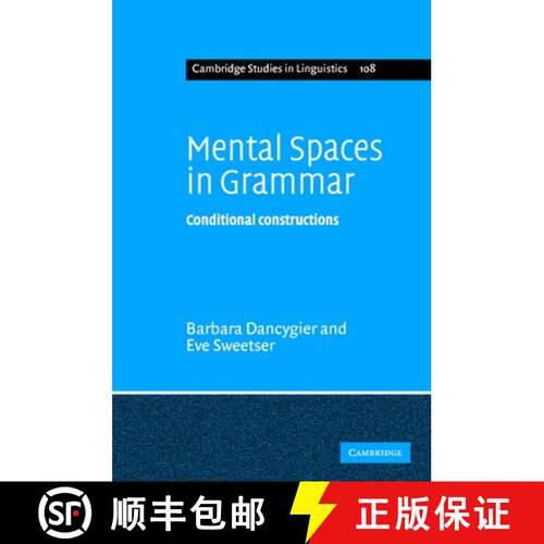 【3-4周达】精装 Mental Spaces in Grammar: Conditional Constructions - Mental Spaces in Grammar: Condi... [9780521844680]