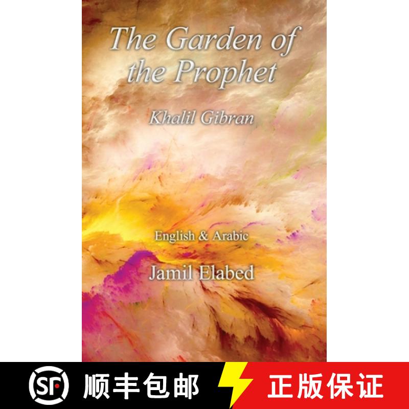 【3-4周达】The Garden of the Prophet: Bilingual, English with Arabic translation [9780992899561]