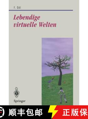 【3-4周达】Lebendige Virtuelle Welten: Physikalisch-Basierte Modelle in Computeranimation Und Virtuel... [9783540620945]