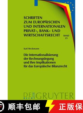 【3-4周达】Die Internationalisierung der Rechnungslegung und ihre Implikationen für das Europäische... [9783899495386]