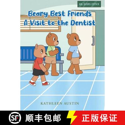 【3-4周达】精装 Beary Best Friends A Visit to the Dentist [9798895535042]