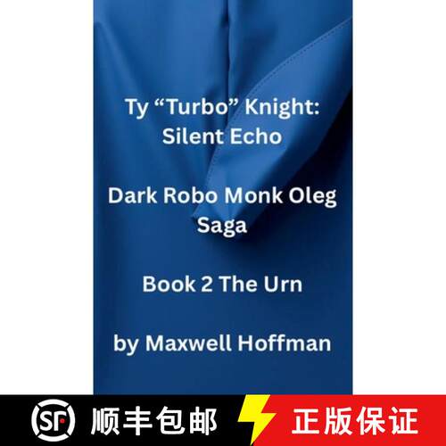 【3-4周达】Ty Turbo Knight: Silent Echo Dark Robo Monk Oleg Saga Book 2 The Urn [9798235823136]