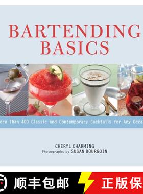 【3-4周达】Bartending Basics : More Than 400 Classic and Contemporary Cocktails for Any Occasion [9781493086894]