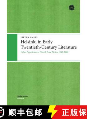 【3-4周达】Helsinki in Early Twentieth-Century Literature: Urban Experiences in Finnish Prose Fiction... [9789522225481]
