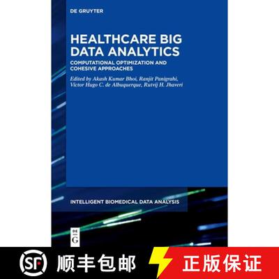 【3-4周达】精装 Healthcare Big Data Analytics – Computational Optimization and Cohesive Approaches [9783110750737]