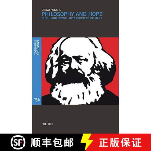 【3-4周达】Philosophy and Hope: Bloch and Loewith Interpreters of Marx [9788869770975]
