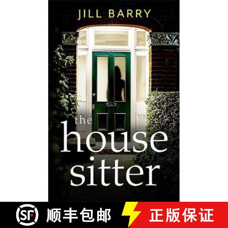 【3-4周达】House Sitter: A spine-chilling and compulsive read that will leave you questioning everyth... [9781786157263]