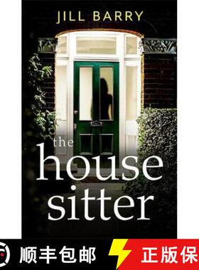 【3-4周达】House Sitter: A spine-chilling and compulsive read that will leave you questioning everyth... [9781786157263]