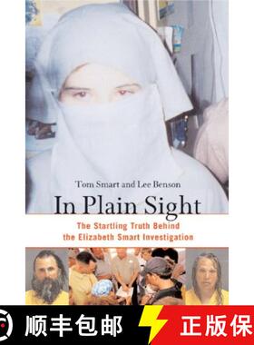 预订 In Plain Sight: The Startling Truth Behind the Elizabeth Smart Investigation [9781556526213]