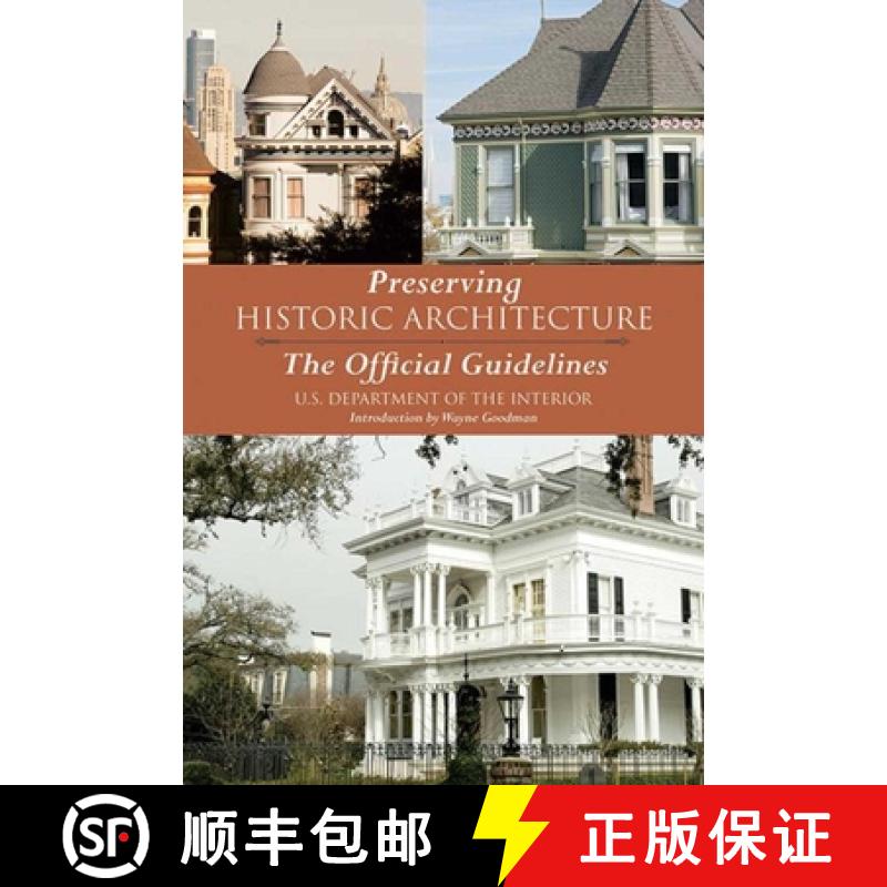 【4周达】Preserving Historic Architecture: The Official Guidelines [9781620874752]
