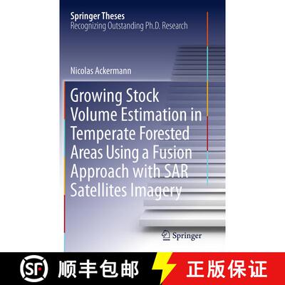 【3-4周达】Growing Stock Volume Estimation in Temperate Forested Areas Using a Fusion Approach with S... [9783319385945]