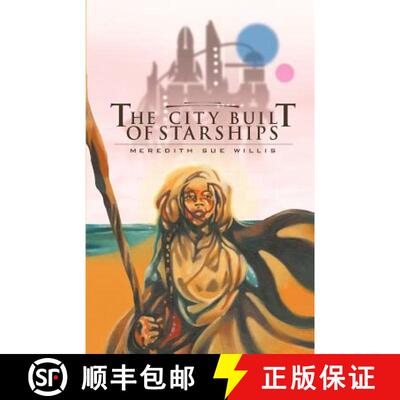 【3-4周达】The City Built of Starships [9780967447766]