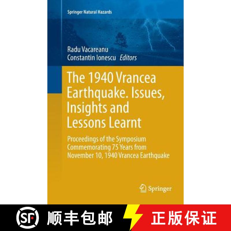 【3-4周达】1940 Vrancea Earthquake. Issues, Insights and Lessons Learnt: Proceedings of the Symposium... [9783319806686]