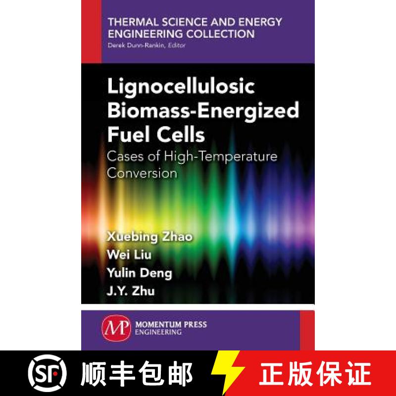 预订 Lignocellulosic Biomass-Energized Fuel Cells: Cases of High-Temperature Conversion [9781606508619]