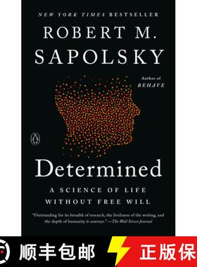 现货 注定:没有自由意志的生命科学 新版简装 Determined: A Science of Life Without Free Will [9780525560999]
