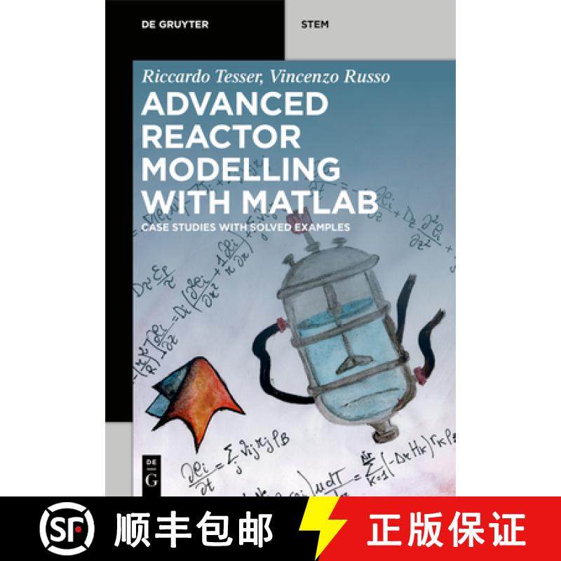 预订 Advanced Reactor Modelling with MATLAB: Case Studies with Solved Examples [9783110632194]