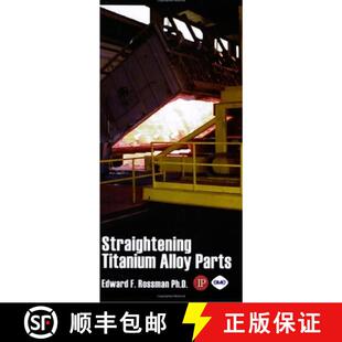 【3-4周达】Straightening of Titanium Alloy Parts [9780831133344]