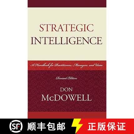 预订 Strategic Intelligence: A Handbook for Practitioners, Managers, and Users, Revised Edition [9780810861848]