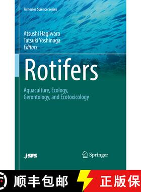 【3-4周达】Rotifers: Aquaculture, Ecology, Gerontology, and Ecotoxicology (Softcover reprint of the o... [9789811354496]