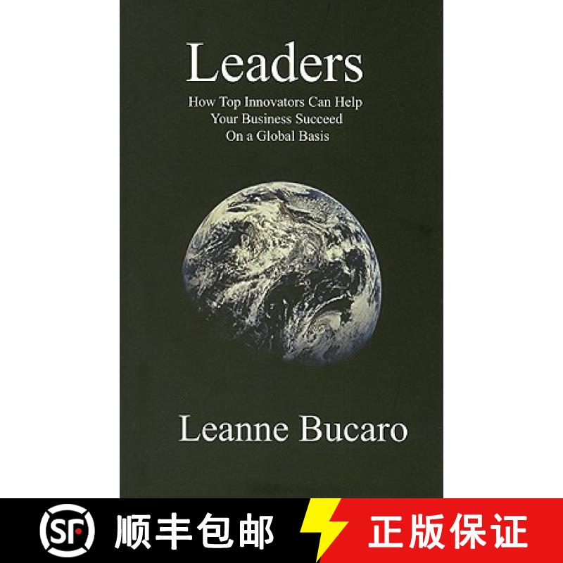 【3-4周达】Leaders: How Top Innovators Can Help Your Business Succeed on a Global Basis [9780978107024]