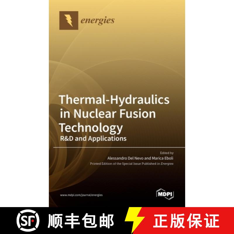 【2-3周达】Thermal-Hydraulics in Nuclear Fusion Technology: R&D and Applications [9783036530321]