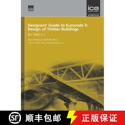 【3-4周达】Designers' Guide to Eurocode 5: Design of Timber Buildings: En 1995-1-1 [9780727731623]