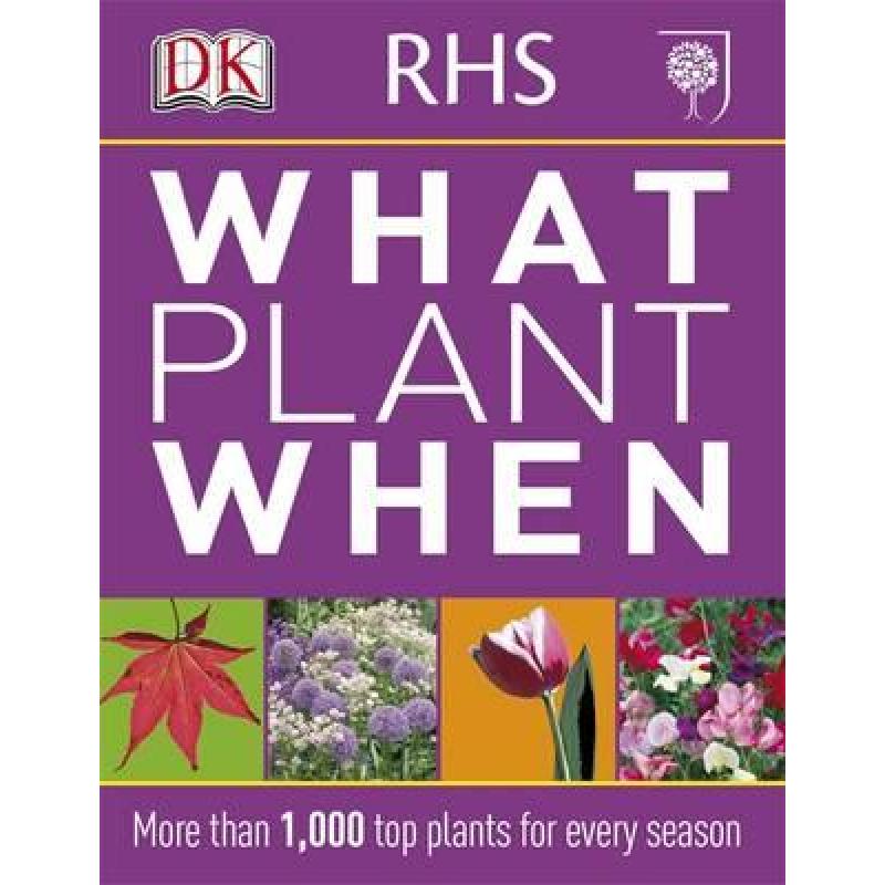 预订 rhs what plant when: more than 1,000. [9781405362979]