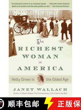 【3-4周达】The Richest Woman in America: Hetty Green in the Gilded Age [9780307474575]