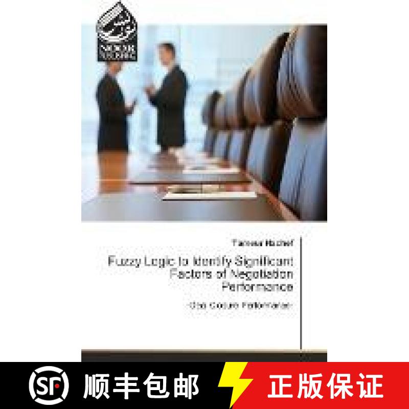 预订 Fuzzy Logic to Identify Significant Factors of Negotiation Performance [9783330840829]
