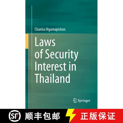 【3-4周达】Laws of Security Interest in Thailand [9789819507085]