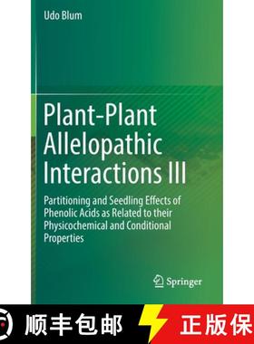 【3-4周达】Plant-Plant Allelopathic Interactions III: Partitioning and Seedling Effects of Phenolic A... [9783030220976]