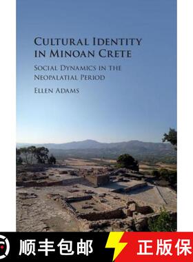 【3-4周达】Cultural Identity in Minoan Crete: Social Dynamics in the Neopalatial Period [9781107197527]