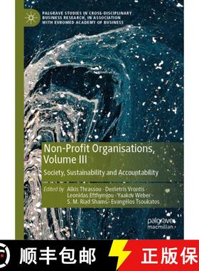 【3-4周达】Non-Profit Organisations, Volume III: Society, Sustainability and Accountability [9783031625336]