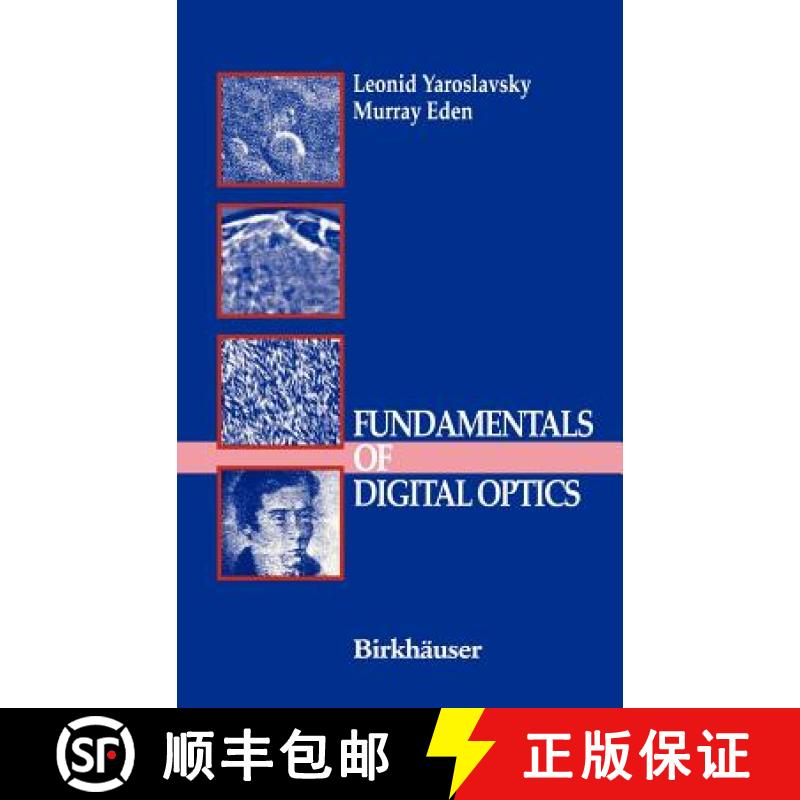 【3-4周达】Fundamentals of Digital Optics: Digital Signal Processing in Optics and Holography [9780817638221]