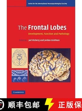 【3-4周达】Frontal Lobes: Development, Function and Pathology - The Frontal Lobes: Development, Funct... [9780521672252]