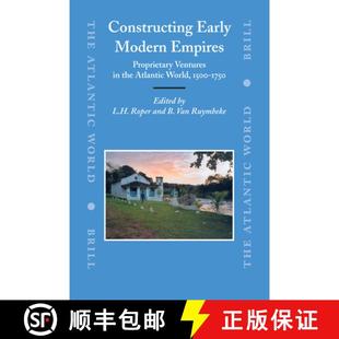 World 4周达 Modern Early Proprietary Atlantic 1500 the Constructing Ventures 9789004156760 1750 Empires