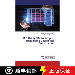 and Support IPD 预订 BIM Sustainable 9783330077652 Construction Design Using