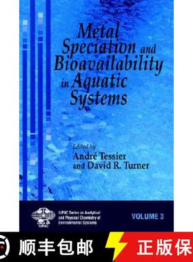 【3-4周达】Metal Speciation & Bioavailability In Aquatic Systems [Wiley化学化工] [9780471958307]