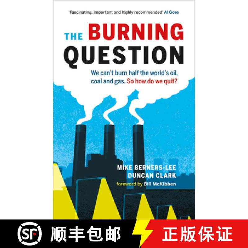 【3-4周达】The Burning Question: We Can't Burn Half the World's Oil, Coal, and Gas. So How Do We Quit? [9781771640077]