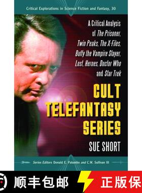 【3-4周达】Cult Telefantasy Series: A Critical Analysis of The Prisoner, Twin Peaks, The X-Files, Buf... [9780786443154]