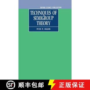 Techniques 4周达 Semigroup 9780198535775 Theory