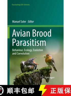 【3-4周达】Avian Brood Parasitism : Behaviour, Ecology, Evolution and Coevolution [9783030103217]