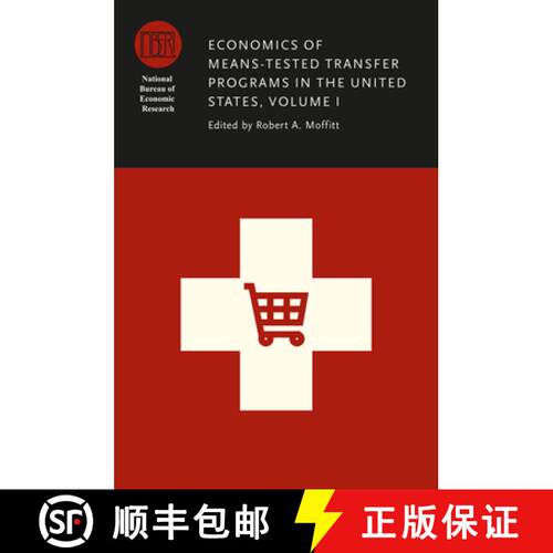 预订 精装 Economics of Means-Tested Transfer Programs in the United States, Volume I: Volume 1 [9780226370477]